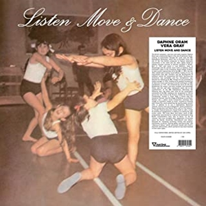 DAPHNE ORAM / VERA GRAY / LISTEN MOVE & DANCE