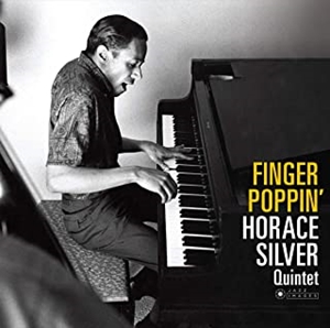 HORACE SILVER / ホレス・シルバー / Finger Poppin’(LP/180g)