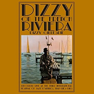 DIZZY GILLESPIE / ディジー・ガレスピー / DIZZY ON THE FRENCH RIVIERA