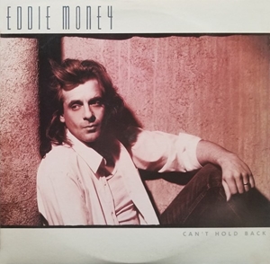 EDDIE MONEY / エディ・マネー / CAN'T HOLD BACK