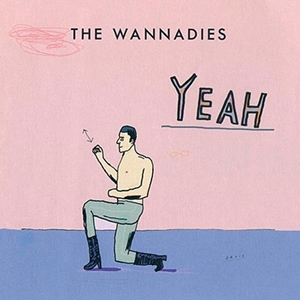 WANNADIES / ワナダイズ / YEAH