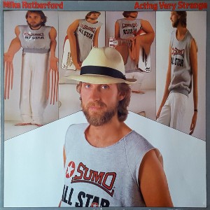 MIKE RUTHERFORD / マイク・ラザフォード / ACTING VERY STRANGE