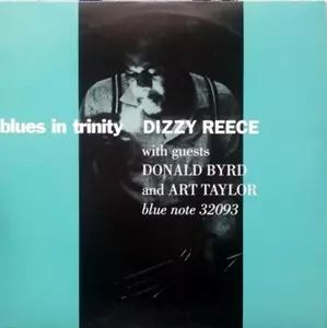 DIZZY REECE / ディジー・リース / BLUES IN TRINITY (180GRAM/CONNOISSEUR LP SERIES)