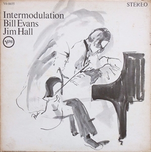BILL EVANS & JIM HALL / ビル・エヴァンス&ジム・ホール / INTERMODULATION