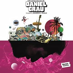DANIEL GRAU / ダニエル・グラウ / THE MAGIC SOUND OF DANIEL GRAU