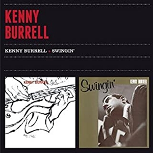 KENNY BURRELL / ケニー・バレル / ケニー・バレル+スウィンギン