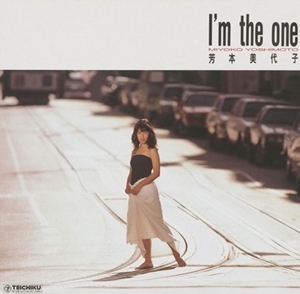MIYOKO YOSHIMOTO / 芳本美代子 / I'm The One