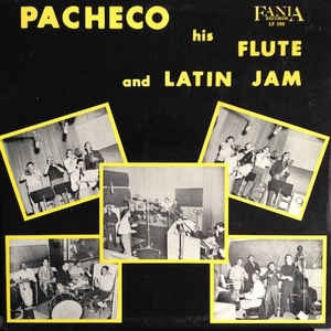 JOHNNY PACHECO / ジョニー・パチェコ / PACHECO, HIS FLUTE AND LATIN JAM (LP)