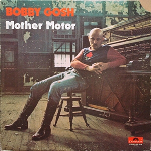 BOBBY GOSH / ボビー・ゴッシュ / MOTHER MOTOR
