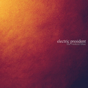 ELECTRIC PRESIDENT / エレクトリック・プレジデント / VIOLENT BLUE (LP)