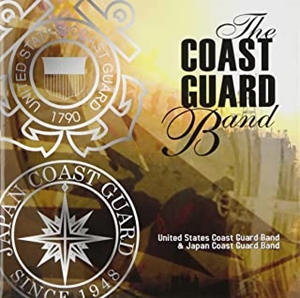 UNITED STATES COAST GUARD BAND / アメリカ合衆国沿岸警備隊音楽隊 / ザ・コーストガード・バンド