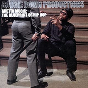 BOOGIE DOWN PRODUCTIONS / ブギ・ダウン・プロダクションズ / Ghetto Music: The Blueprint Of Hip Hop