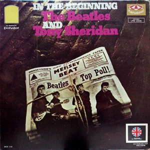 BEATLES WITH TONY SHERIDAN / ビートルズとトニー・シェリダン / IN THE BEGINNING