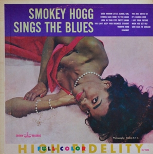 SMOKEY HOGG / スモーキー・ホッグ / SMOKEY HOGG SINGS THE BLUES