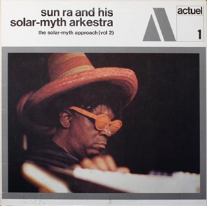 SOLAR-MYTH APPROACH/SUN RA (SUN RA ARKESTRA)/サン・ラー｜JAZZ 