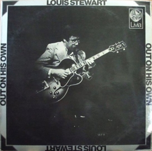LOUIS STEWART / OUT ON HIS OWN
