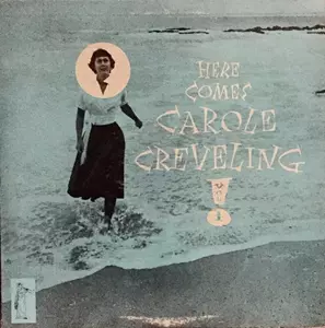 キャロル・クレヴェリング「ヒア・カムズ・キャロル・クレヴェリング＋２」 CAROLE CREVELING / キャロル・クレヴェリング商品一覧｜JAZZ