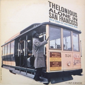 THELONIOUS MONK / セロニアス・モンク / ALONE IN SAN FRANCISCO