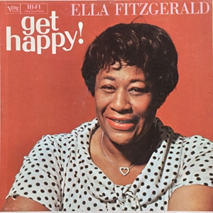 ELLA FITZGERALD / エラ・フィッツジェラルド / GET HAPPY!