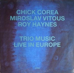 CHICK COREA / チック・コリア / TRIO MUSIC, LIVE IN EUROPE