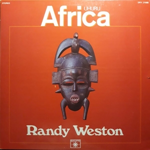RANDY WESTON / ランディ・ウェストン / UHURU AFRICA