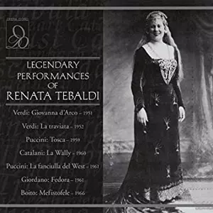 RENATA TEBALDI / レナータ・テバルディ / LEGENDARY PERFORMANCES OF RENATA TEBALDI