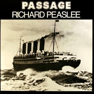 RICHARD PEASLEE / PASSAGE