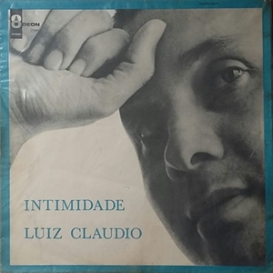 LUIZ CLAUDIO / INTIMIDADE