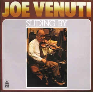 JOE VENUTI / ジョー・ヴェヌーティ / SLIDING BY