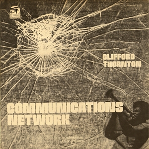 CLIFFORD THORNTON / クリフォード・ソーントン / COMMUNICATIONS NETWORK
