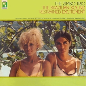 ZIMBO TRIO / ジンボ・トリオ / THE BRAZILIAN SOUND / RESTRAINED EXCITEMENT