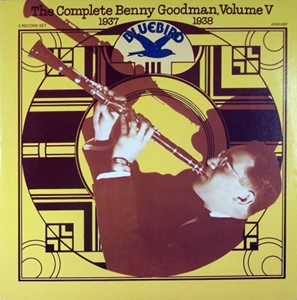 THE COMPLETE BENNY GOODMAN, VOLUME V / 1937-1938/BENNY GOODMAN