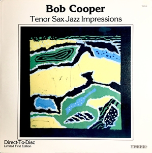 BOB COOPER / ボブ・クーパー / TENOR SAX JAZZ IMPRESSIONS