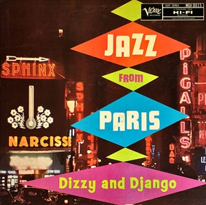 DIZZY GILLESPIE AND DJANGO REINHARDT / JAZZ FROM PARIS