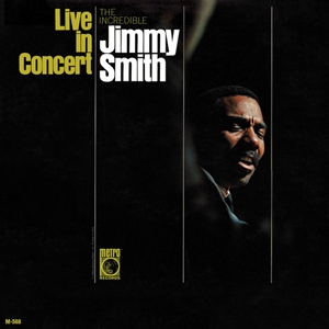 JIMMY SMITH / ジミー・スミス / LIVE IN CONCERT - THE INCREDIBLE JIMMY SMITH