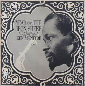 KEN MCINTYRE / ケン・マッキンタイヤー / YEAR OF THE IRON SHEEP