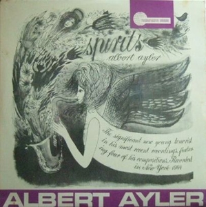 ALBERT AYLER / アルバート・アイラー / SPIRITS