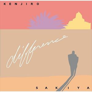 KENJIRO SAKIYA / 崎谷健次郎 / DIFFERENCE