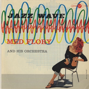 MED FLORY / メッド・フローリー / JAZZ WAVE
