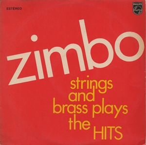 ZIMBO TRIO / ジンボ・トリオ / STRINGS AND BRASS PLAYS THE HITS