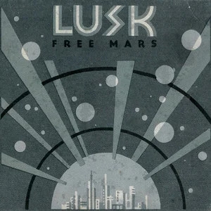 LUSK / FREE MARS