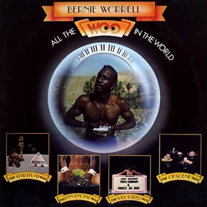 BERNIE WORRELL / バーニー・ウォーレル / ALL THE WOO IN THE WORLD