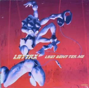 LATYRX / LADY DON'T TEK NO