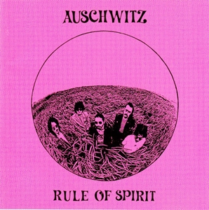 AUSCHWITZ / アウシュビッツ / RULE OF SPIRIT