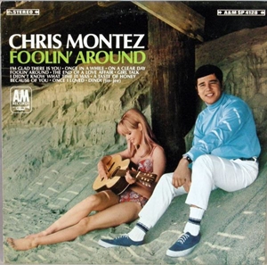 CHRIS MONTEZ / クリス・モンテス / FOOLIN' AROUND