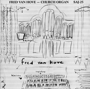 FRED VAN HOVE / フレッド・ヴァン・ホーフ / CHURCH ORGAN