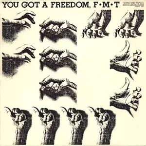 F・M・T / YOU GOT A FREEDOM