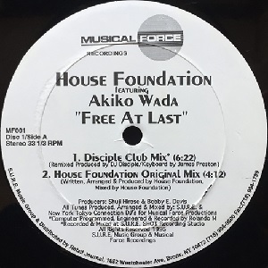 FREE AT LAST (FEATURING AKIKO WADA)/HOUSE FOUNDATION/90'S HOUSE ft