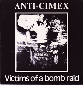 ANTI CIMEX / アンチサイメックス / VICTIMS OF A BOMBRAID (1989 REISSUE)
