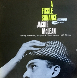 JACKIE MCLEAN / ジャッキー・マクリーン / A FICKLE SONANCE